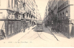 69 - LYON - SAN43883 - La Rue Victor Hugo - Lyon 1