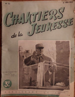 CHANTIERS DE LA JEUNESSE 05/1944 N°123  JOURNAL DE 20 PAGES BEAUCOUP DE PHOTOS PARFAIT ETAT SAUF LE BAS DE LA COUVERTURE - 1939-45