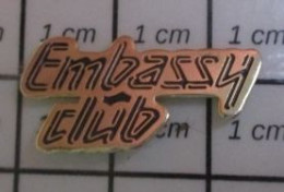 519 Pin's Pins / Beau Et Rare / MARQUES / EMBASSY CLUB - Marques