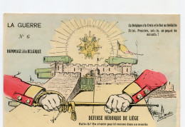 Caricature Satirique De Guerre Guillaume II Le Kaiser N° 6. La DéFENSE HéROIQUE DE LIèGE.     .E.6 - Satiriques