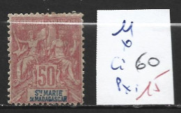 SAINTE MARIE DE MADAGASCAR 11 * Côte 60 € - Unused Stamps