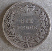 Grande Bretagne. 6 Pence 1878 Victoria, En Argent.. KM# 751 - H. 6 Pence