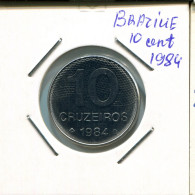 10 CRUZEIROS 1984 BRAZIL Coin #AR309.U.A - Brésil