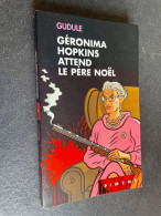 Edition France-Loisirs - Piment    Géromina Hopkins Attend   Le Père Noël    GUDULE - Autres & Non Classés