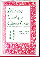 (Livres). Rare. E. Kann. Illustrated Catalog Chinese Coins. Gold Silver...1966 - Books & Software