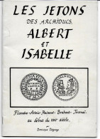 (Livres). Rare. Les Jetons Des Archiducs Albert & Isabelle. Delgrange. 1984. 29 P - Books & Software