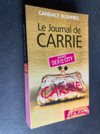 Edition France-Loisirs  Le Journal De CARRIE  Candace BUSHNELL - Autres & Non Classés