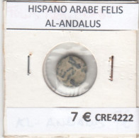 CRE4222 MONEDA HISPANO ARABE FELIS AL-ANDALUS MC - Other & Unclassified