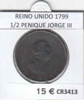 CR3413 MONEDA REINO UNIDO 1/2 PENIQUE 1799 JORGE III BC - Sonstige – Europa