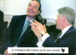 Le Président Bill CLINTON Porte Une Montre LIP En Compagnie De J. CHIRAC - Figuren