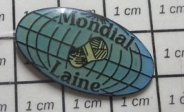 516c Pin's Pins / Beau Et Rare / MARQUES / MONDIAL LAINE PELOTE GLOBE TERRESTRE - Markennamen