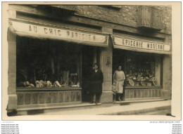 CARTE PHOTO  AU CHIC PARISIEN EPICERIE MODERNE  A SITUER - Geschäfte