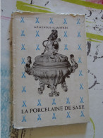 Livre Mémentos Illustrés - La Porcelaine De Saxe - Erick Kolmann - Home Decoration