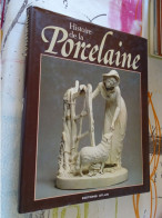 Livre Histoire De La Porcelaine - Home Decoration