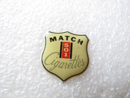 PIN'S  MATCH   CIGARETTES   TABAC - Autres & Non Classés