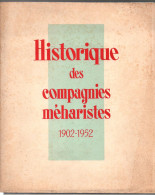 HISTORIQUE DES COMPAGNIES MEHARISTES 1902 1952 SAHARIENS ARMEE AFRIQUE SAHARA - French