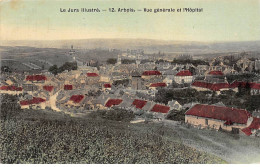 ARBOIS - Vue Panoramique - Vue Générale Et L'Hôpital - Très Bon état - Arbois