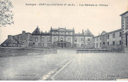 PONT DU CHATEAU - Vue Générale Du Château - Très Bon état - Pont Du Chateau