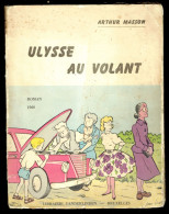 "ULYSSE Au Volant" D'Arthur MASSON -  Librairie VANDERLINDEN - Bruxelles - E.O. 1960. - Belgische Schrijvers