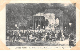 75006 - PARIS - SAN64195 - Ancien Paris - Le Café Chantant Des Ambassadeurs Aux Champs Elysées En 1860 - District 06