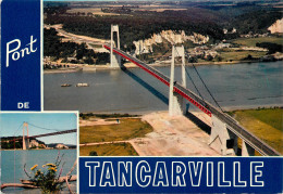 76 - LE PONT DE TANCARVILLE - Tancarville