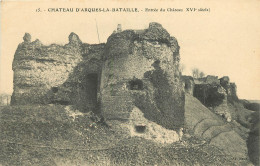 76 - CHÂTEAU D'ARQUES LA BATAILLE - Arques-la-Bataille