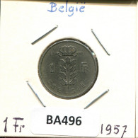 1 FRANC 1957 DUTCH Text BÉLGICA BELGIUM Moneda #BA496.E.A - 1 Franc