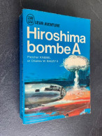 J’AI LU LEUR AVENTURE N° 66 /67    HIROSHIMA Bombe A    Fletcher KNEBEL Et Charles W. BAILEY II - Historic