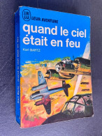 J’AI LU LEUR AVENTURE N° A 78-78    Quand Le Ciel était En Feu    Karl BARTZ - Historic