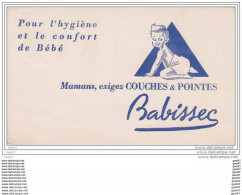 BUVARD  Réf-JP- Ww-O-588 (  Avec PUB  ) Pour L'Hygiène Et Le Confort De Bébé Exigez Les Couches ""  BABISSEC " - Bambini