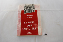 C186 Livre - Militaria - Le Mess Des Officiers Gerard Adam - Geschiedenis