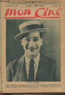 Mon Ciné - 2e Année N°66, 24 Mai 1923 -Portrait De Maurice Chevalier - Vous Avez La Parole - L'insaisissable Hollward, C - Autre Magazines