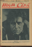 Mon Ciné - 2e Année N°57, 22 Mars 1923 - Portrait De Roger Karl - Vous Avez La Parole - Le Prince Des Ténèbres, Ch. VII - Autre Magazines