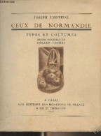 Ceux De Normandie - Types Et Coutumes - L'Hopital Joseph - 1930 - Normandië