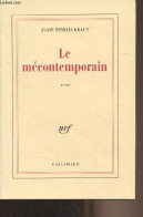 Le Mécontemporain - Finkielkraut Alain - 1991 - Other & Unclassified
