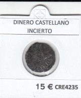 CRE4235 MONEDA ESPAÑA DINERO CASTELLANO INCIERTO - Other & Unclassified