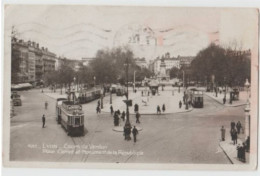 P16-69  Lyon - Cours De Verdun, Place Carnot Et Monument De La République - PHOTO Tramways AVEC PUB BENEDICTA TRES ANIME - Lyon 1