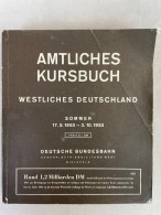 Amtliches Kursbuch Westliches Deutschland Sommer 1953. (17.5.-3.10.1953). - Transport