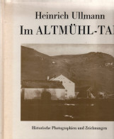 Im Altmühltal: Historische Photographien Und Zeichnungen - Otros & Sin Clasificación