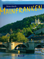 Reise Durch Mainfranken: Ein Bildband Mit 190 Bildern - STÜRTZ Verlag [Gebundene Ausgabe] - Autres & Non Classés