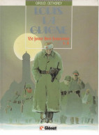 LOUIS LA GUIGNE  Le Jour Des Faucons  Tome 4   EO  De GIROUD / DETHOREY    GLENAT - Louis La Guigne, Louis Ferchot