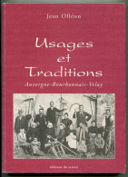 Jean OLLEON Usages Et Traditions Auvergne Bourbonnais Velay 1999 - Auvergne