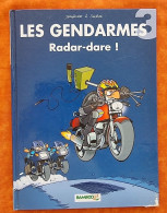 Les Gendarmes 3 - Radar-dare ! Par JANFEVRE Et SULPICE. (Ed Bamboo) Bandes Dessinées - Editions Originales (langue Française)