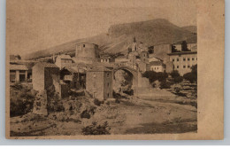 BOSNA - HERCEGOVINA - MOSTAR, Blick über Den Ort Mit Stari Most - Bosnien-Herzegowina