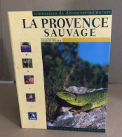 La Provence Sauvage - Non Classés