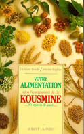 Votre Alimentation Selon L'enseignement Du Dr Kousmine - 90 Recettes Santé - Non Classés