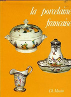 La Porcelaine Française - Bricolage / Technique