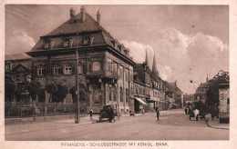 Pirmasens - Schlossstrasse Mit Konigl Bank - Allemagne Germany - Pirmasens