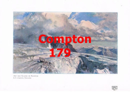 D101 179 E.T. Compton Glacier De Saleinaz Saleina Montblanc Kunstblatt 1907 - Autres & Non Classés