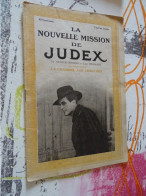 Les Romans Cinéma - La Nouvelle Mission De Judex La Chambre Aux Embuches   (4) - 1900 - 1949